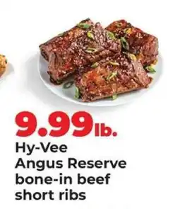 Hy-Vee Hy-Vee Angus Reserve bone-in beef short ribs offer