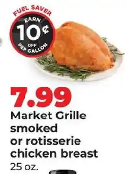 Hy-Vee Market Grille smoked or rotisserie chicken breast offer