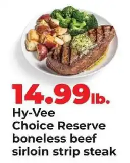 Hy-Vee Hy-Vee Choice Reserve boneless beef sirloin strip steak offer