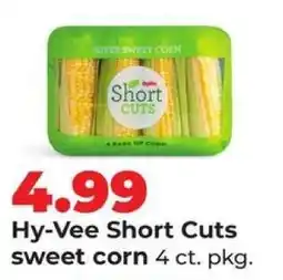 Hy-Vee Hy-Vee Short Cuts sweet corn offer