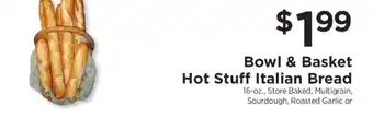 ShopRite Bowl & Basket Hot Stuff Italian Bread offer