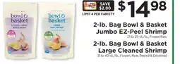 ShopRite 2-lb. Bag Bowl & Basket Jumbo EZ Peel Shrimp offer