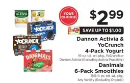 ShopRite Dannon Activia & YoCrunch 4-Pack Yogurt, Danimals 6-Pack Smoothies offer