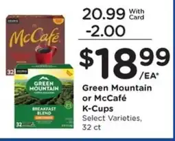 Gerbes Green Mountain or McCafé K-Cups offer