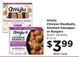 Gerbes Amylu Chicken Meatballs, Smoked Sausages or Burgers offer