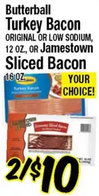 Western Beef Butterball Turkey Bacon ORIGINAL OR LOW SODIUM, 12 OZ., or Jamestown Sliced Bacon 16 OZ offer