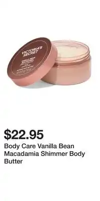 Victoria's Secret Body Care Vanilla Bean Macadamia Shimmer Body Butter offer