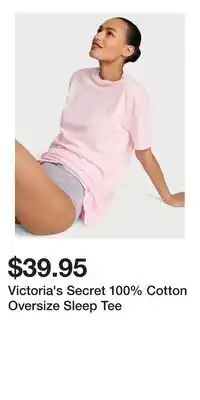Victoria's Secret Victoria's Secret 100% Cotton Oversize Sleep Tee offer