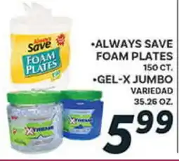El Paso Grande •ALWAYS SAVE FOAM PLATES •GEL-X JUMBO offer