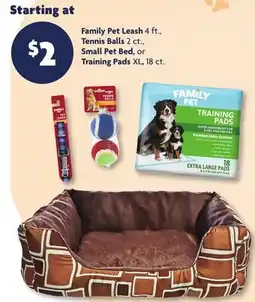 Family Dollar Family Pet Leash 4 ft., Tennis Balls 2 ct., Small Pet Bed, or Training Pads XL, 18 ct offer