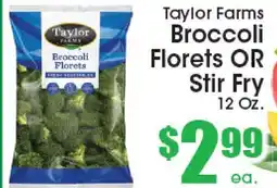 Supremo Foods Inc Taylor Farms Broccoli Florets OR Stir Fry offer