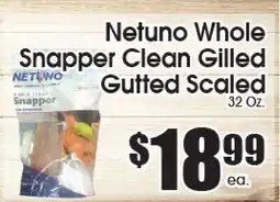 Supremo Foods Inc Netuno Whole Snapper Clean Gilled Gutted Scaled offer