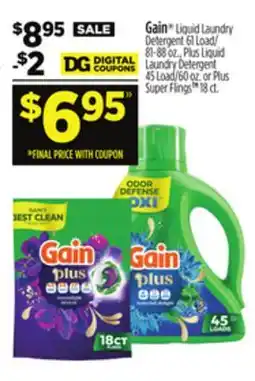 Dollar General Gain Liquid Laundry Detergent, Plus Liquid Laundry Detergent or Plus Super Flings offer