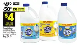 Dollar General True Living Disinfecting Bleach Low-Splash, Regular or Lemon Scent offer