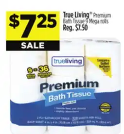 Dollar General True Living Premium Bath Tissue 9 Mega rolls offer