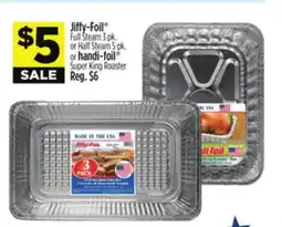 Dollar General Jiffy-Foil Full Steam 3 pk. or Half Steam 5 pk. or handi-foil Super King Roaster offer