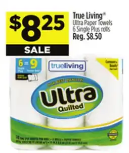 Dollar General True Living Ultra Paper Towels offer