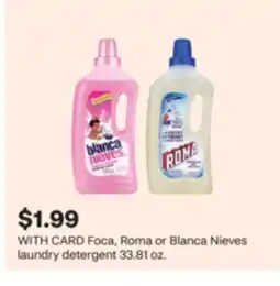 CVS Foca, Roma or Blanca Nieves laundry detergent 33.81 oz offer