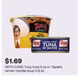 CVS Tuny tuna 5 oz or Tapatío ramen noodle soup 3.8 oz offer
