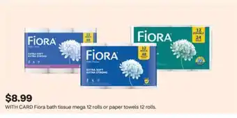 CVS Fiora bath tissue mega 12 rolls or paper towels 12 rolls offer