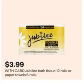 CVS Jubilee bath tissue 12 rolls or paper towels 6 rolls offer
