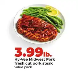 Hy-Vee Hy-Vee Midwest Pork fresh cut pork steak value pack offer