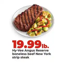 Hy-Vee Hy-Vee Angus Reserve boneless beef New York strip steak offer