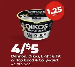 Hy-Vee Dannon, Oikos, Light & Fit or Too Good & Co.yogurt offer
