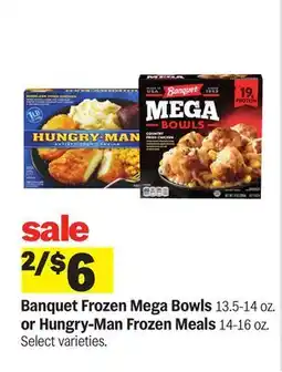 Meijer Banquet Frozen Mega Bowls 13.5-14 oz. or Hungry-Man Frozen Meals 14-16 oz offer