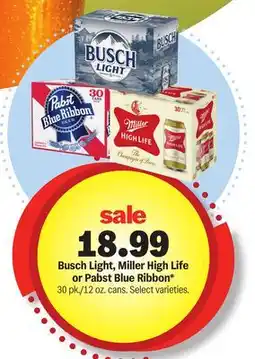 Meijer Busch Light, Miller High Life or Pabst Blue Ribbon offer