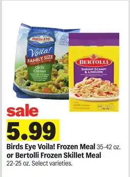 Meijer Birds Eye Voila! Frozen Meal 35-42 oz. or Bertolli Frozen Skillet Meal 22-25 oz offer