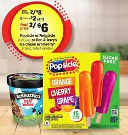 Meijer Popsicle or Fudgsicle 9-29.7 oz. or Ben & Jerry's Ice Cream or Novelty* 8-16 oz offer