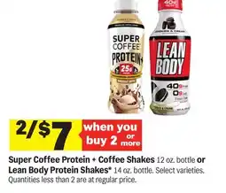 Meijer Super Coffee Protein + Coffee Shakes 12 oz. bottle or Lean Body Protein Shakes* 14 oz. bottle offer
