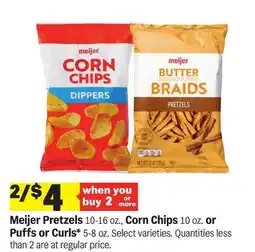 Meijer Meijer Pretzels 10-16 oz., Corn Chips 10 oz. or Puffs or Curls* 5-8 oz offer