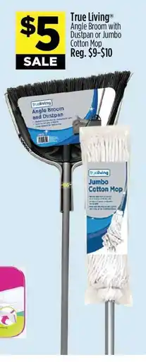Dollar General True Living Angle Broom with Dustpan or Jumbo Cotton Mop offer
