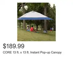 Costco CORE 13 ft. x 13 ft. Instant Pop-up Canopy offer