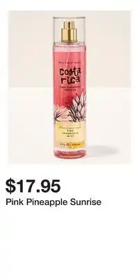 Bath & Body Works Pink Pineapple Sunrise offer