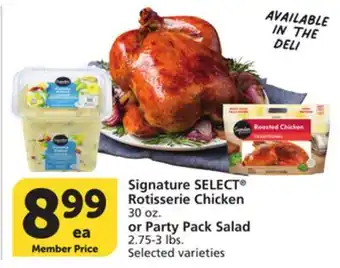 Vons Signature SELECT Rotisserie Chicken 30 oz. or Party Pack Salad 2.75-3 lbs offer