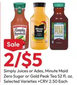 Stater Bros Simply Juices or Ades, Minute Maid Zero Sugar or Gold Peak Tea offer