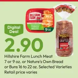 Stater Bros Hillshire Farm Lunch Meat 7 or 9 oz. or Nature's Own Bread or Buns 16 to 22 oz offer