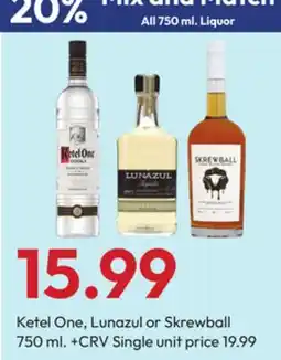 Stater Bros Ketel One, Lunazul or Skrewball offer