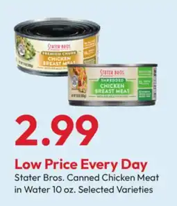 Stater Bros Stater Bros. Canned Chicken Meat in Water offer