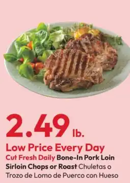 Stater Bros Cut Fresh Daily Bone-In Pork Loin Sirloin Chops or Roast offer