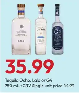 Stater Bros Tequila Ocho, Lalo or G4 offer