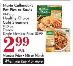 Pavilions Marie Callender's Pot Pies or Bowls 10-13 oz. Healthy Choice Café Steamers 9-10 oz offer