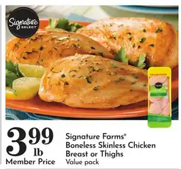 Pavilions Signature Farms Boneless Skinless Chicken Breast or Thighs offer