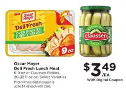 Ralphs Oscar Mayer Deli Fresh Lunch Meat or Claussen Pickles offer
