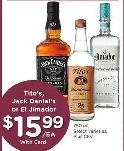 Ralphs Tito's, Jack Daniel's or El Jimador offer