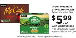 Ralphs Green Mountain or McCafé K-Cups offer
