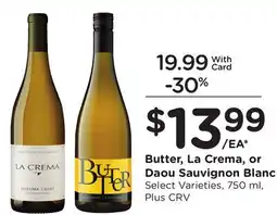 Ralphs Butter, La Crema, or Daou Sauvignon Blanc offer